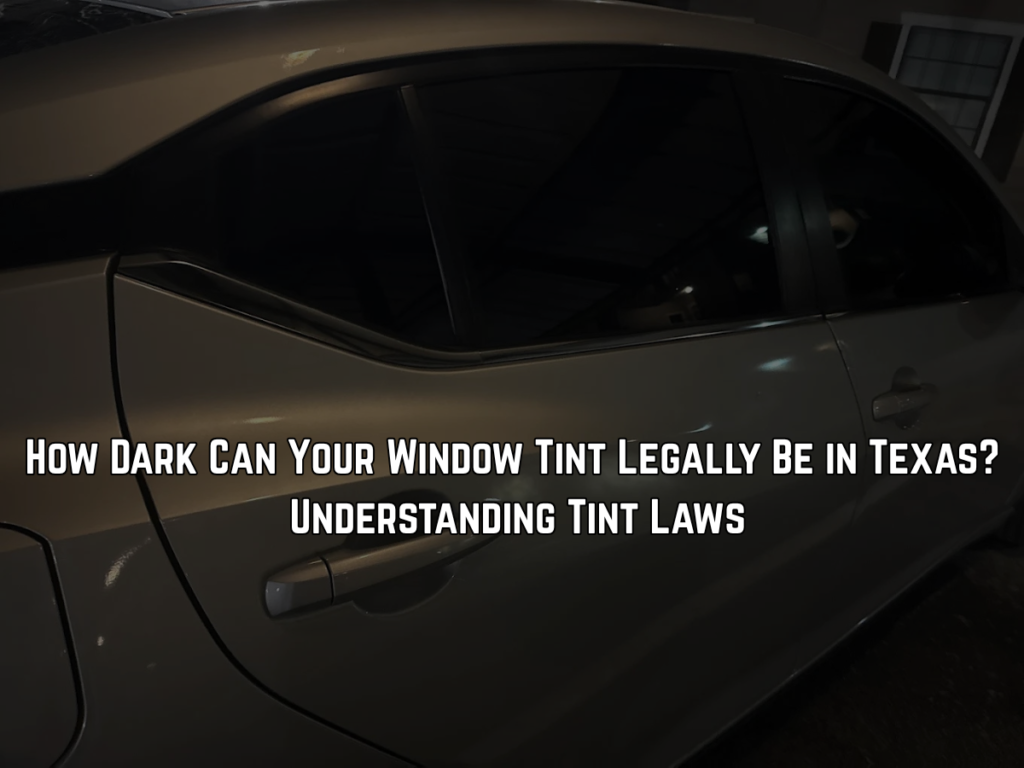 texas window tint laws