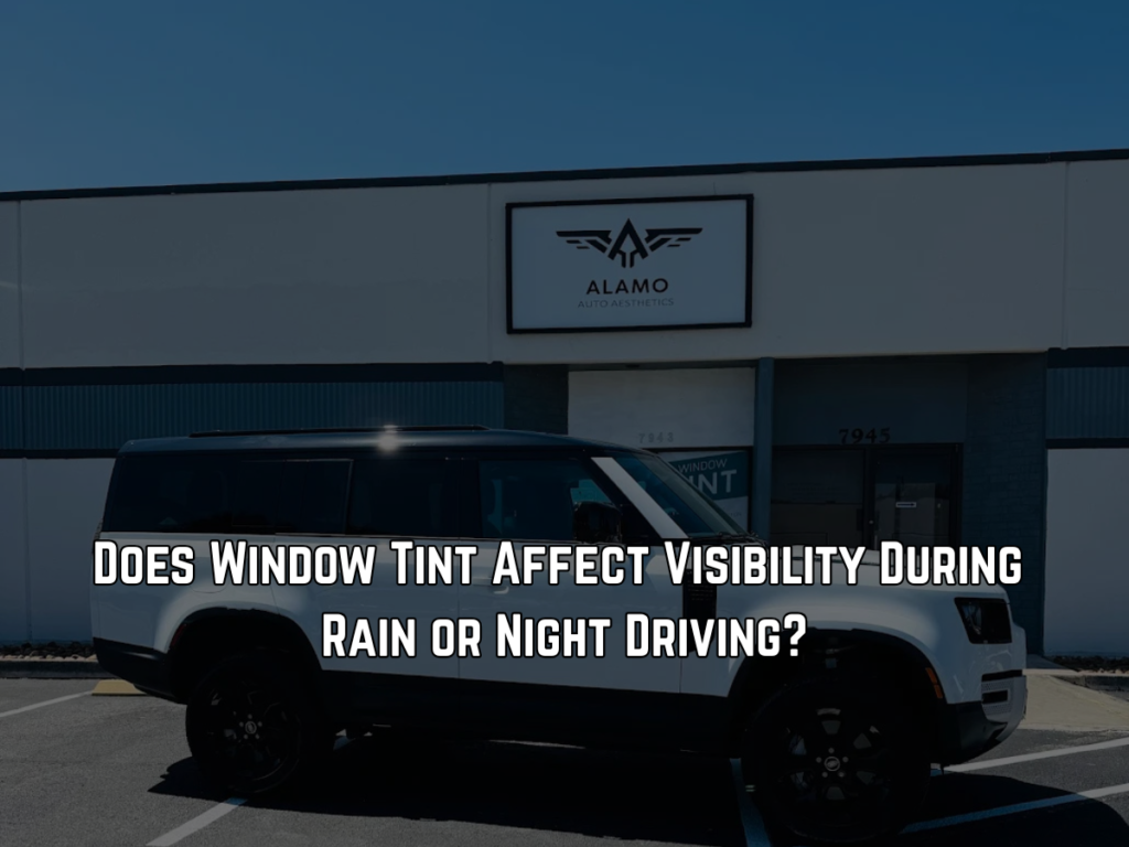 Does Window Tint Affect Visibility During Rain or Night Driving